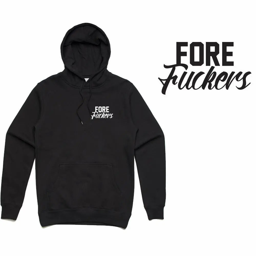 Fore Fuckers Hoodie